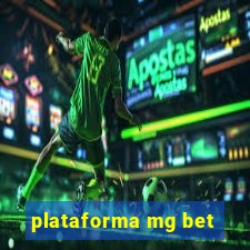 plataforma mg bet